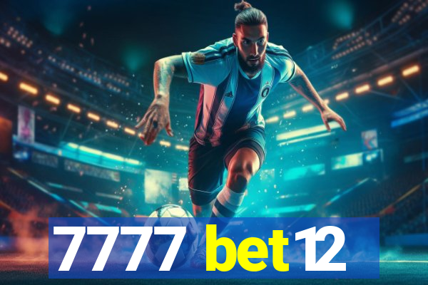 7777 bet12