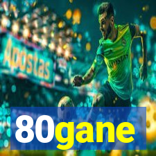 80gane