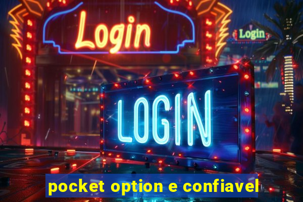 pocket option e confiavel