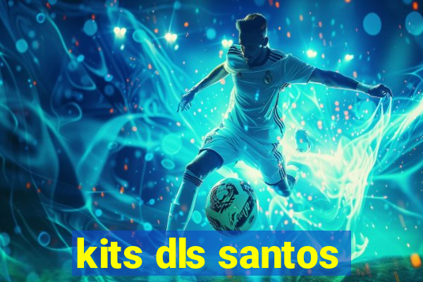 kits dls santos