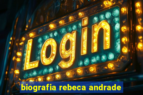 biografia rebeca andrade