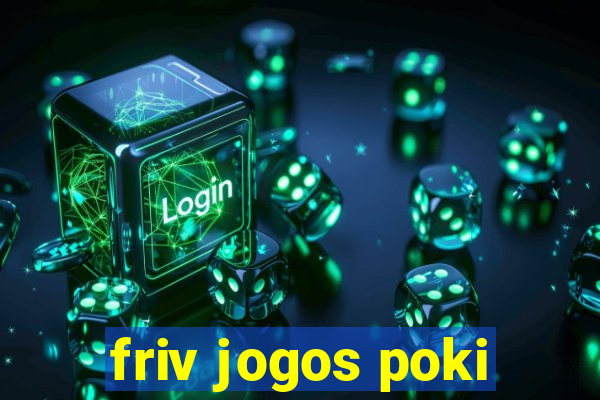 friv jogos poki