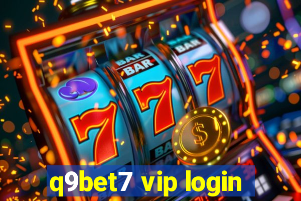 q9bet7 vip login