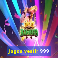 jogos vestir 999