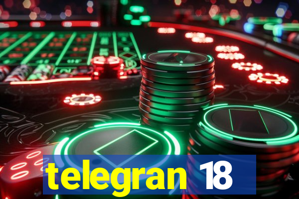 telegran 18