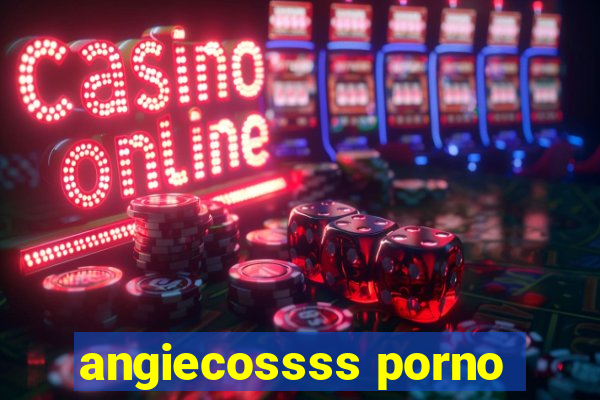 angiecossss porno