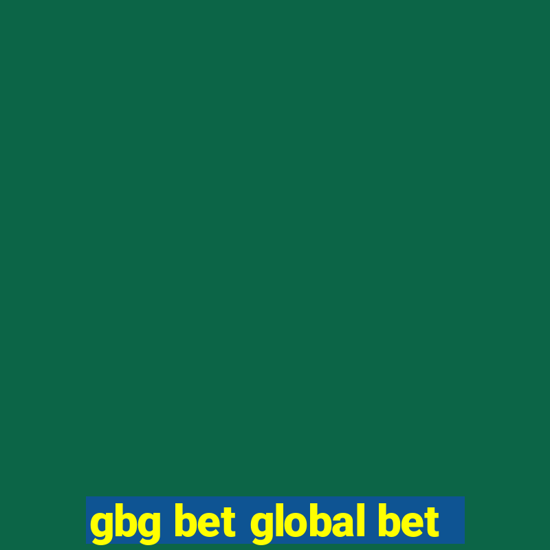 gbg bet global bet