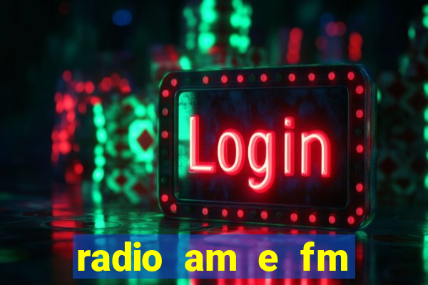 radio am e fm casas bahia