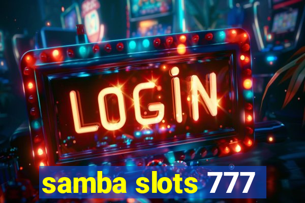 samba slots 777