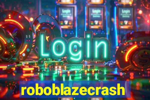 roboblazecrash