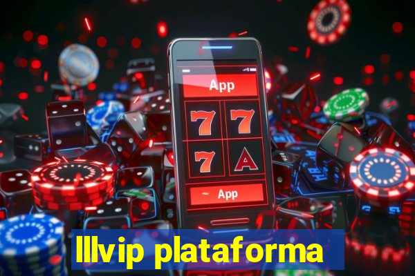 lllvip plataforma