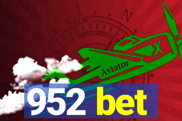 952 bet