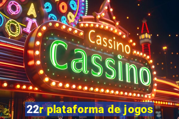 22r plataforma de jogos