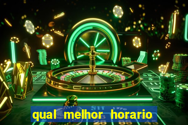 qual melhor horario para jogar pixbet