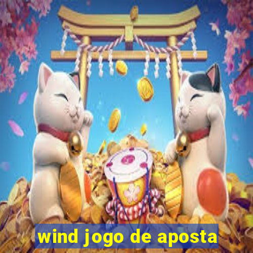 wind jogo de aposta