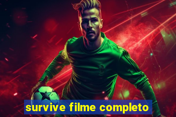 survive filme completo