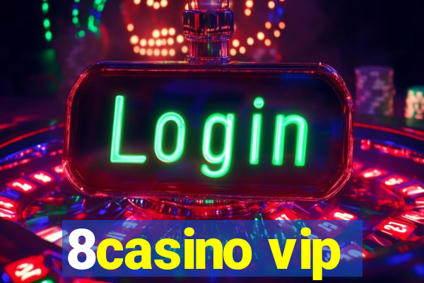 8casino vip