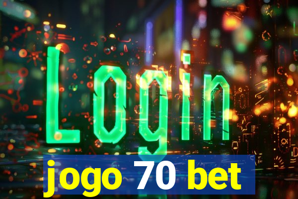 jogo 70 bet