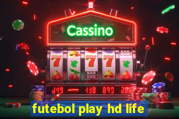 futebol play hd life