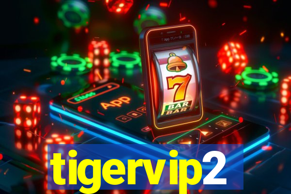 tigervip2