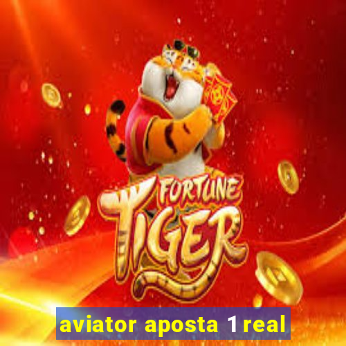 aviator aposta 1 real