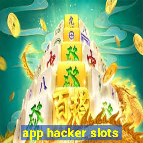 app hacker slots