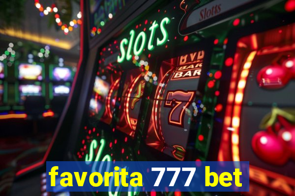 favorita 777 bet