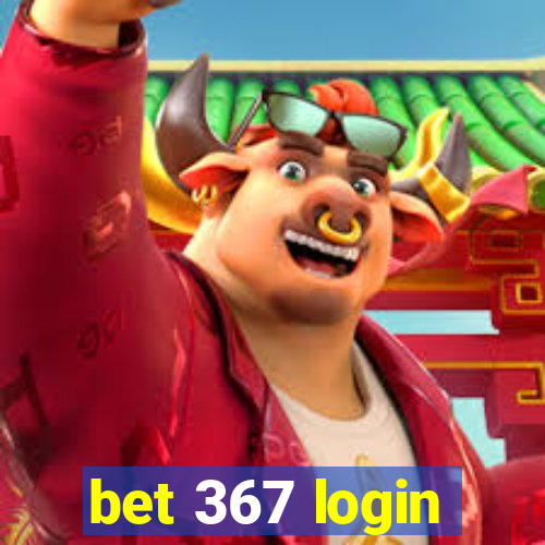 bet 367 login