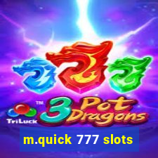 m.quick 777 slots