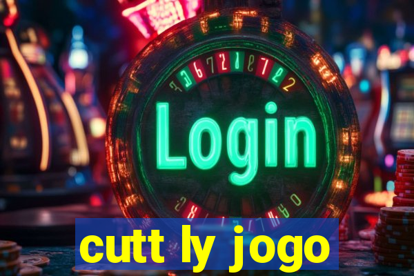 cutt ly jogo