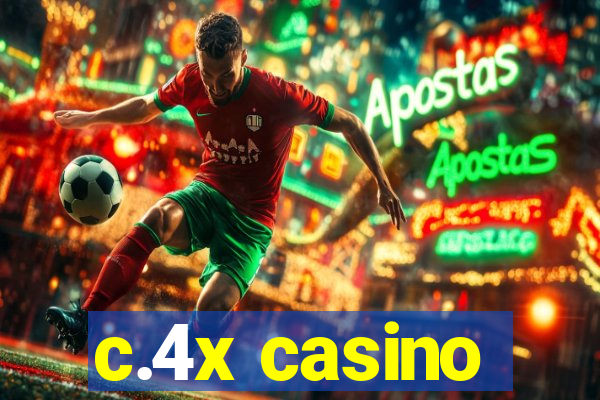 c.4x casino