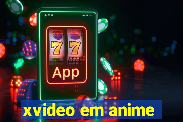 xvideo em anime