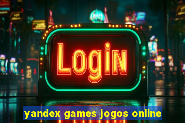 yandex games jogos online