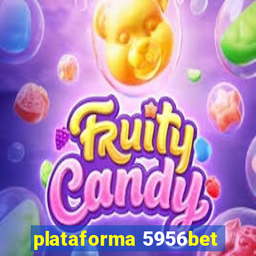 plataforma 5956bet