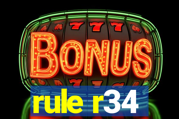 rule r34