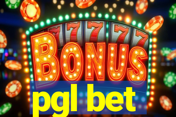 pgl bet