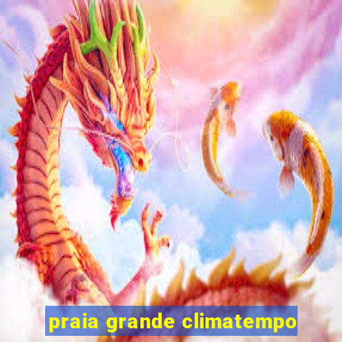 praia grande climatempo