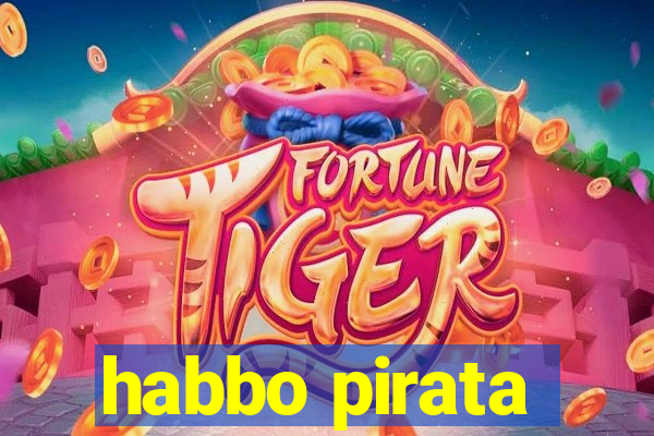 habbo pirata