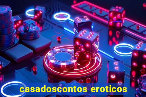 casadoscontos eroticos