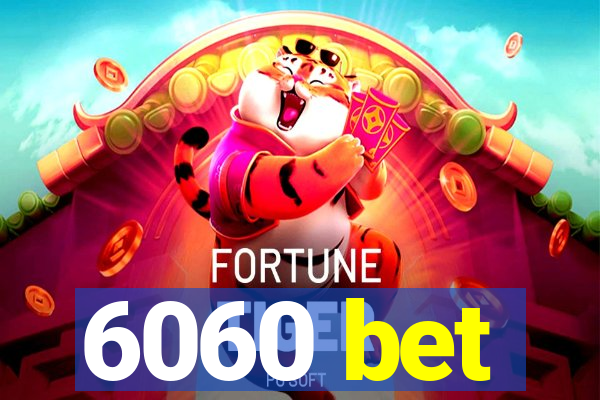 6060 bet