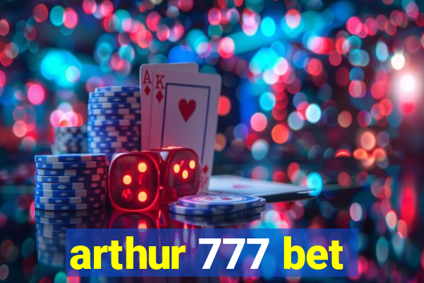 arthur 777 bet