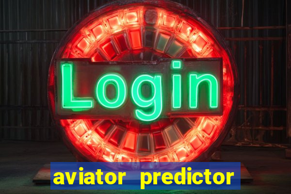 aviator predictor premium apk download