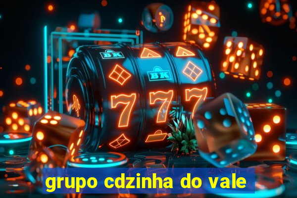 grupo cdzinha do vale