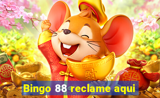 Bingo 88 reclame aqui