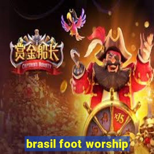 brasil foot worship