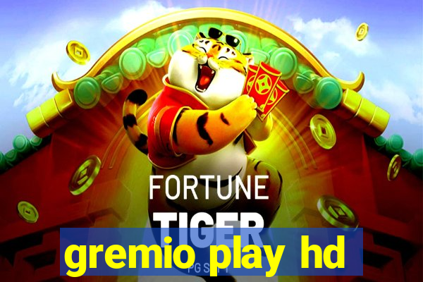 gremio play hd