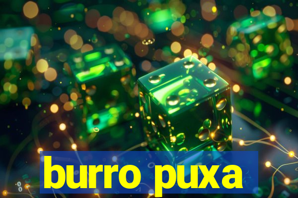 burro puxa