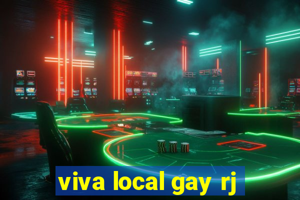 viva local gay rj