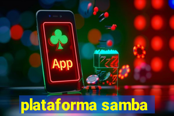 plataforma samba