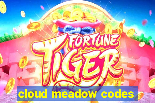 cloud meadow codes